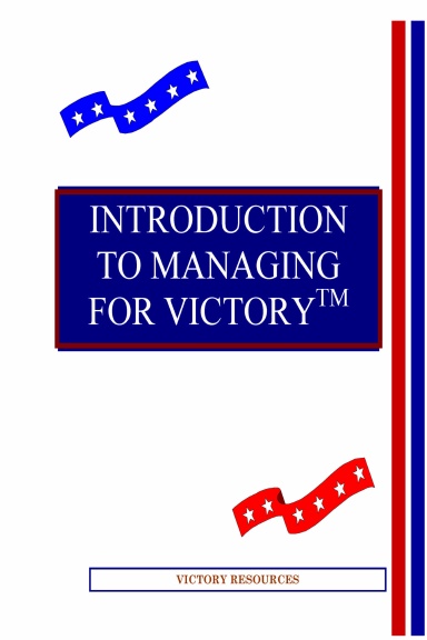 INTRODUCTION TO MANAGING FOR VICTORY