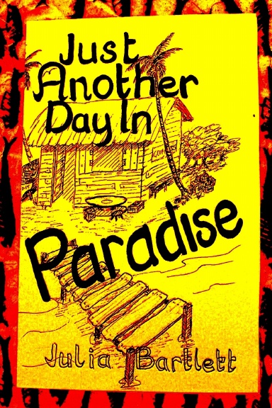 Just Another Day in Paradise