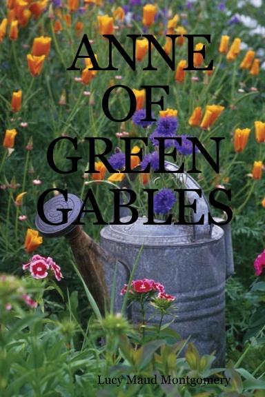 ANNE OF GREEN GABLES
