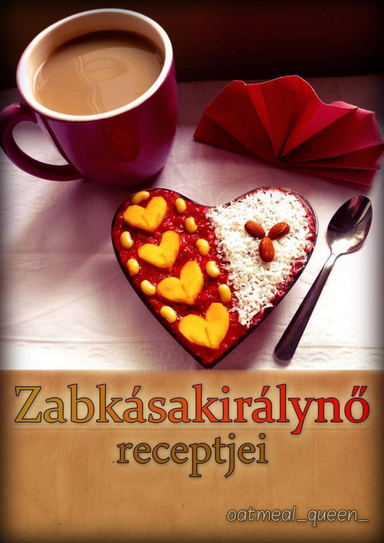 Zabkásakirálynő-receptjei