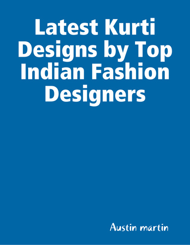 Latest Kurti Designs by Top Indian Fashion Designers