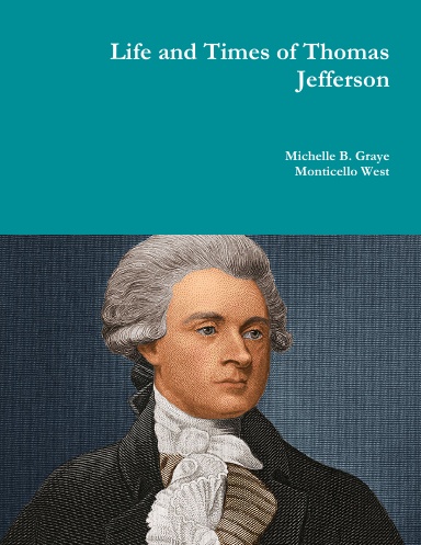 Life and Times of Thomas Jefferson