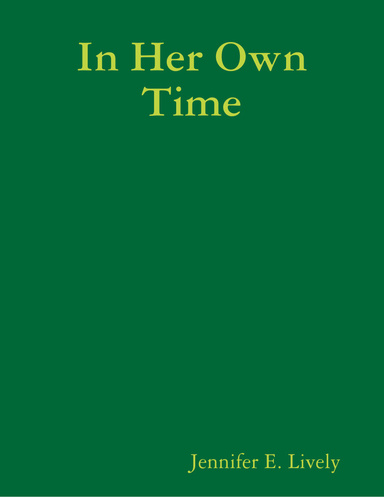 In Her Own Time
