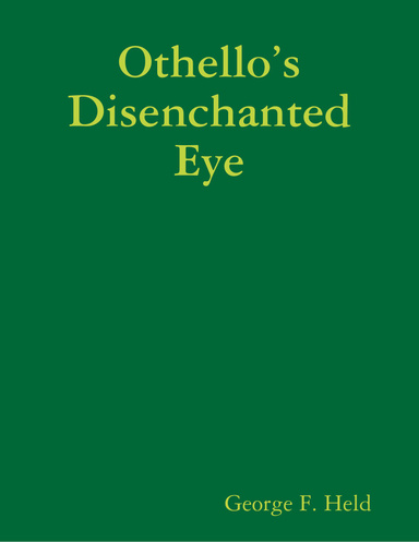 Othello’s Disenchanted Eye