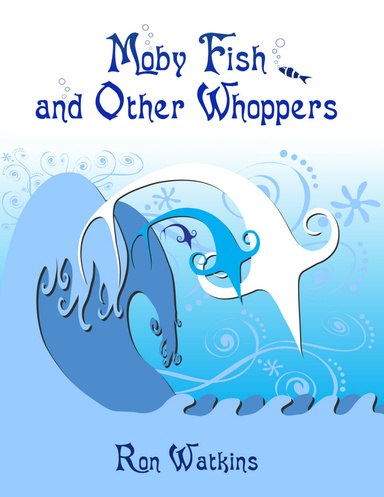 Moby Fish and Other Whoppers