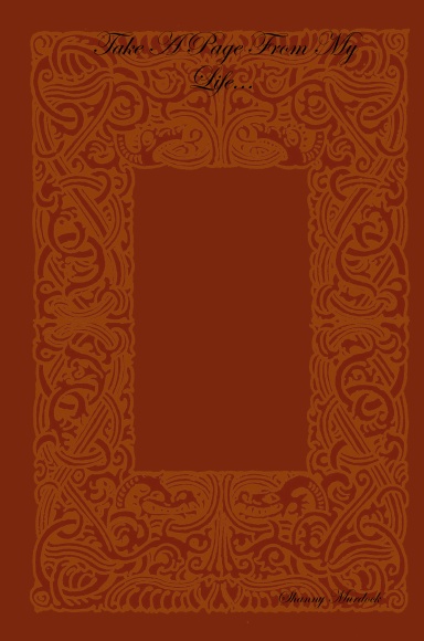 Take A Page From My Life...