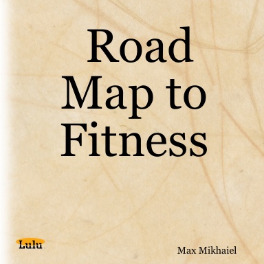 Road Map to Fitness