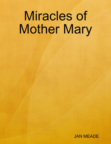 Miracles of Mother Mary