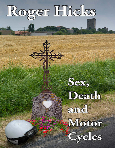 Sex, Death and Motorcycles