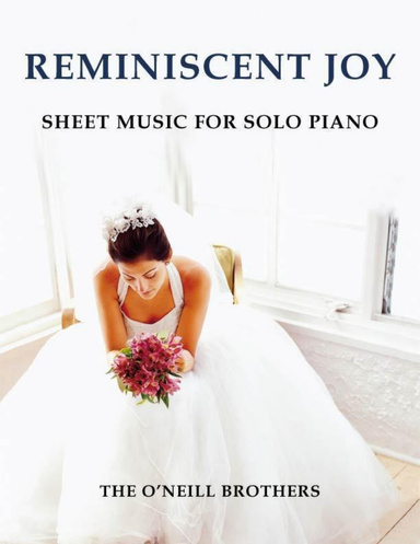 Reminiscent Joy:  Sheet Music for Solo Piano