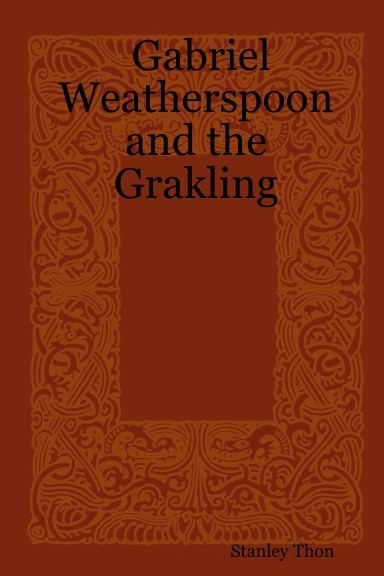 Gabriel Weatherspoon and the Grakling