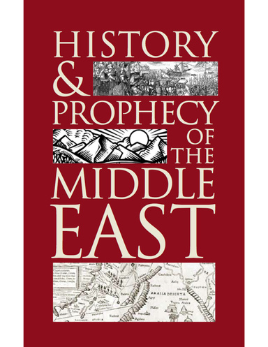 History and Prophecy of the Middle East