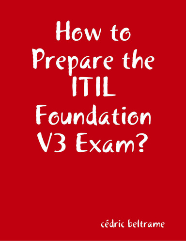 How to Prepare the ITIL Foundation V3 Exam?