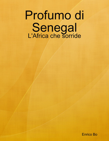 Profumo di Senegal - L'Africa che sorride