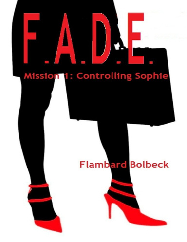 The FADE Missions - Controlling Sophie