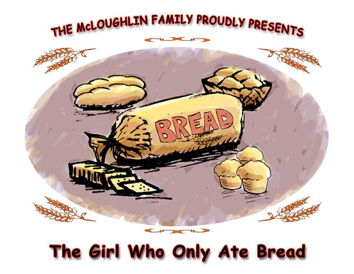 The Girl Who Only Ate Bread