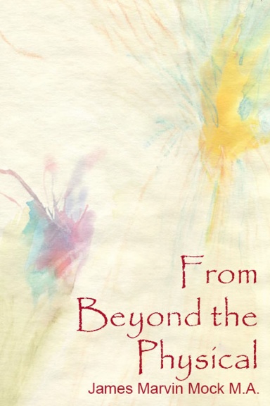 From Beyond the Physical