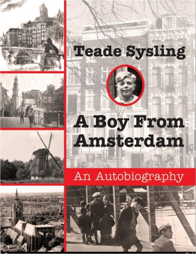 A Boy from Amsterdam: An Autobiography