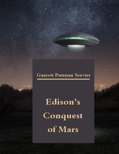 Edison's Conquest of Mars (Illustrated)