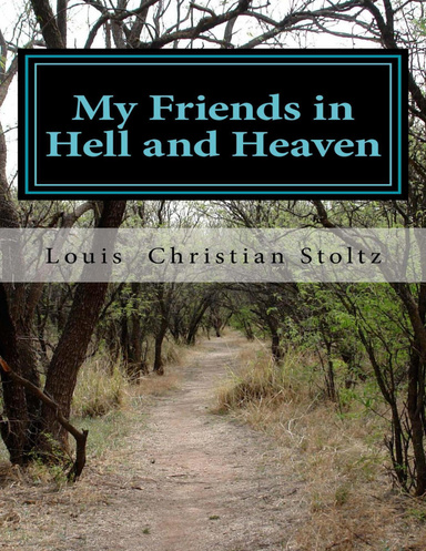 My Friends in Hell and Heaven