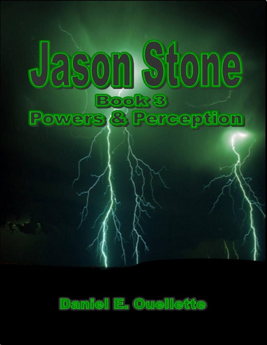 Jason Stone: (Book 3): Powers & Perception