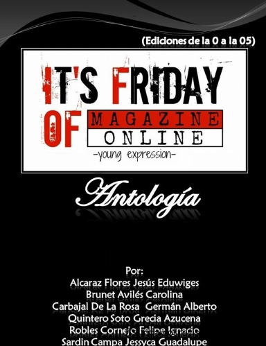 "Antologia:  It's Friday Of"