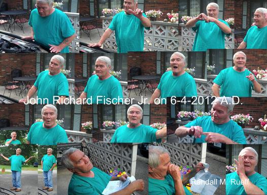 John Richard Fischer Jr. on 6-4-2012 A.D.
