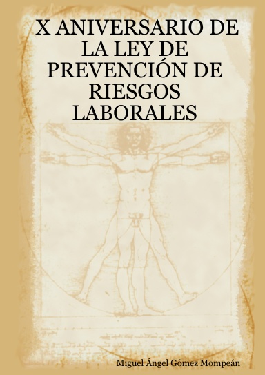X ANIVERSARIO DE LA LEY DE PREVENCIÓN DE RIESGOS LABORALES