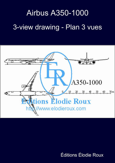 3-view drawing - Plan 3 vues - Airbus A350-1000