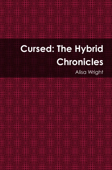 Cursed: The First Novel in the Hybrid Chronicles