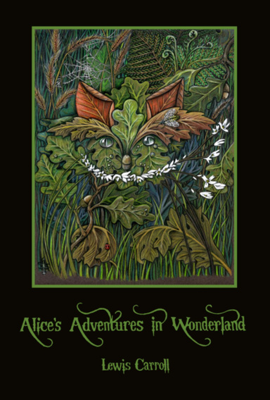 Alice's Adventures in Wonderland / Through the Looking-Glass, and What Alice Found There