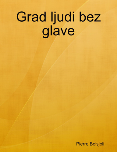 Grad ljudi bez glave