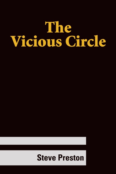 The Vicious Circle