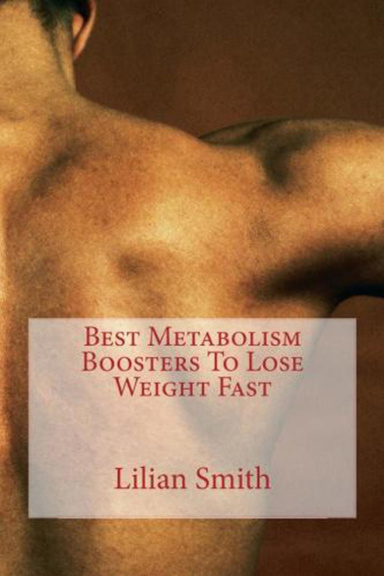 Best Metabolism Boosters To Lose Weight Fast