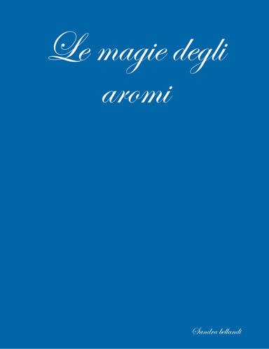 Le magie degli aromi