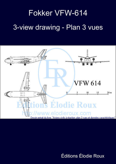3-view drawing - Plan 3 vues - Fokker VFW-614