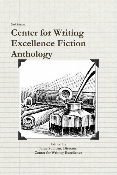 Center for Writing Excellence Fiction Anthology