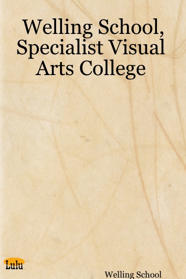 Welling School, Specialist Visual Arts College