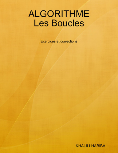 ALGORITHME Les Boucles