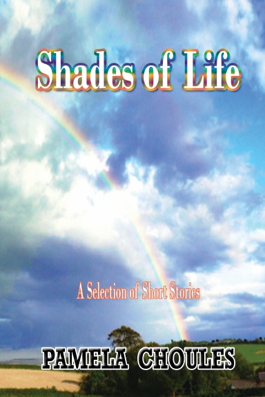 Shades of Life: A Selection of Short Stories