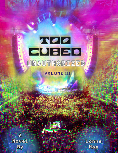 Too Cubed Unauthorized Volume III