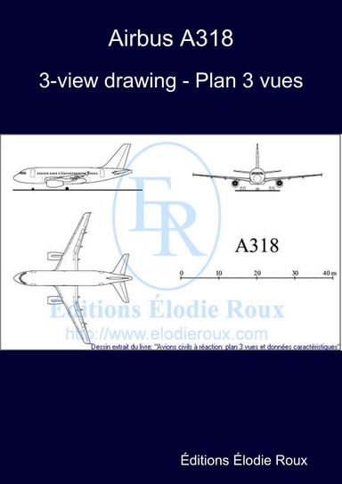 3-view drawing - Plan 3 vues - Airbus A318