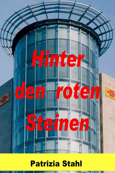 Hinter den roten Steinen