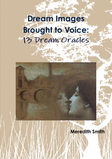 Dream Images Brought to Voice: 13 Dream Oracles