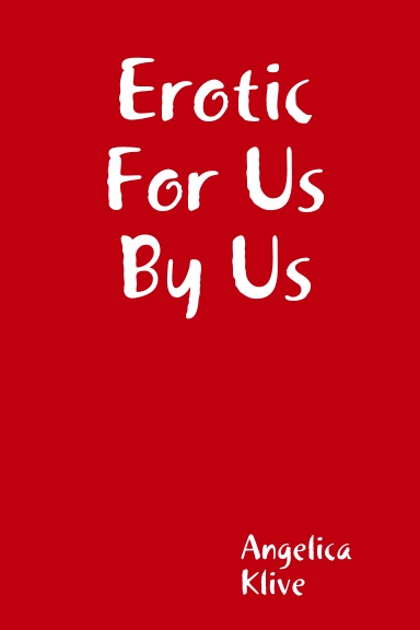 Erotica For Us By Us