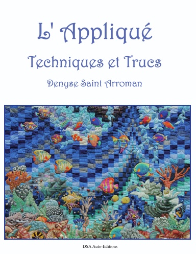 L'Appliqué, Techniques et Trucs