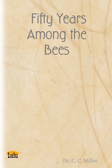 Fifty Years Among the Bees