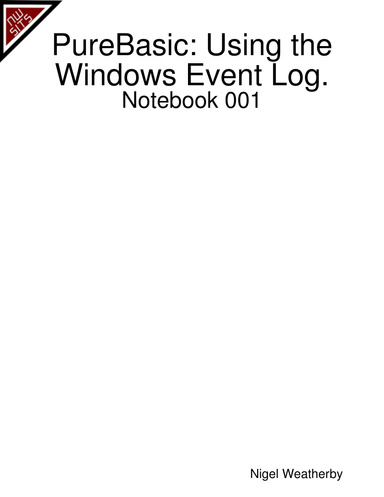 PureBasic: Using the Windows Event Log. Notebook 001