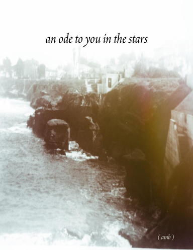 an ode to you in the stars