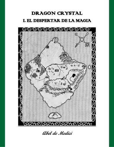 Dragon Crystal I- El despertar de la magia